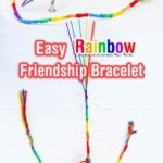 Colorful and Easy Rainbow Friendship Bracelet craft for kids! By Box of Ideas